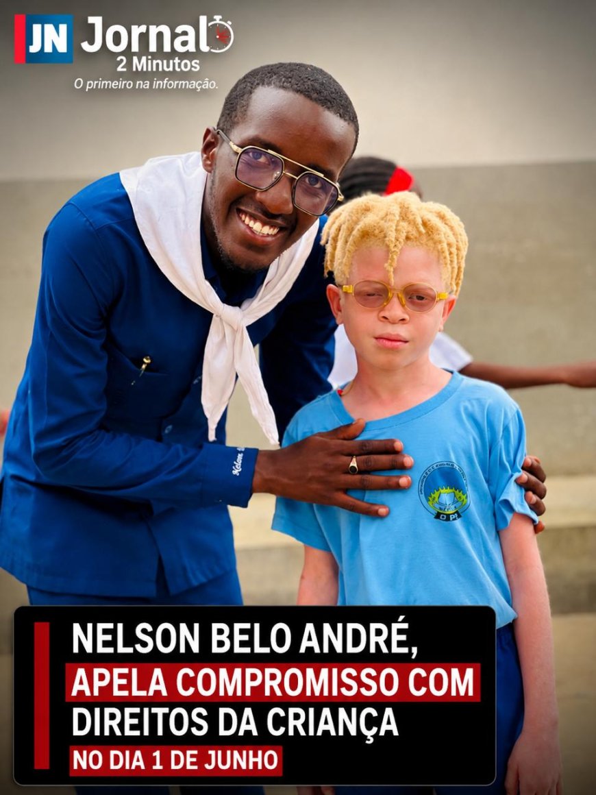 NELSON BELO ANDRÉ APELA COMPROMISSO COM DIREITOS DA CRIANÇA NO DIA PRIMEIRO DE JUNHO